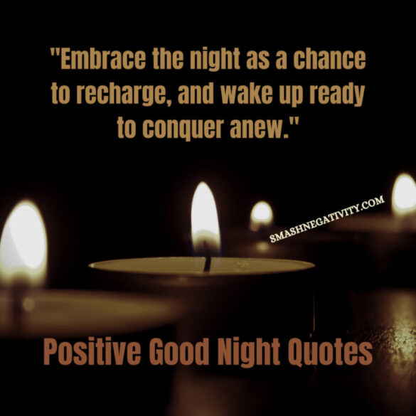 Positive Good Night Quotes Smash Negativity