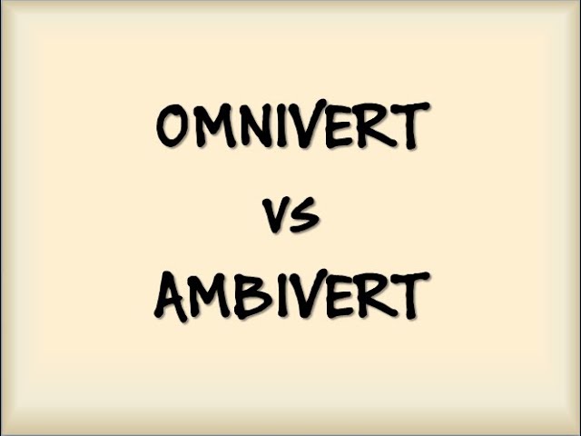 Omnivert-vs-Ambivert 