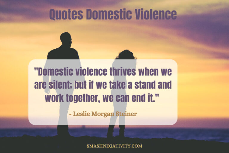 60 Quotes Domestic Violence Smash Negativity